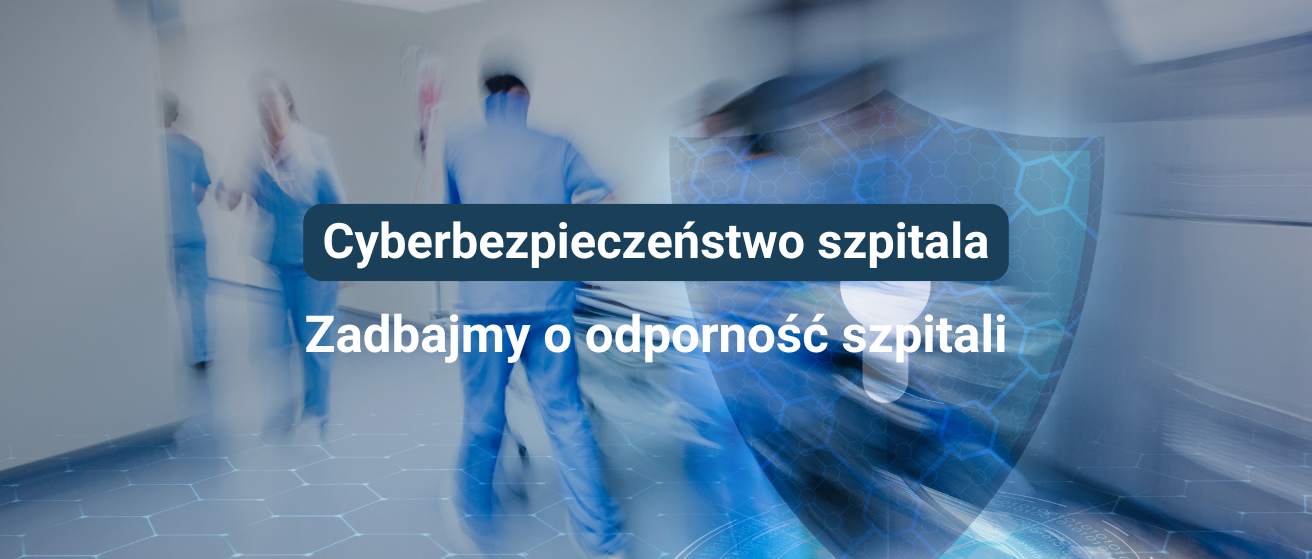 baner nowy Cyberbezpieczeństwo szpitala